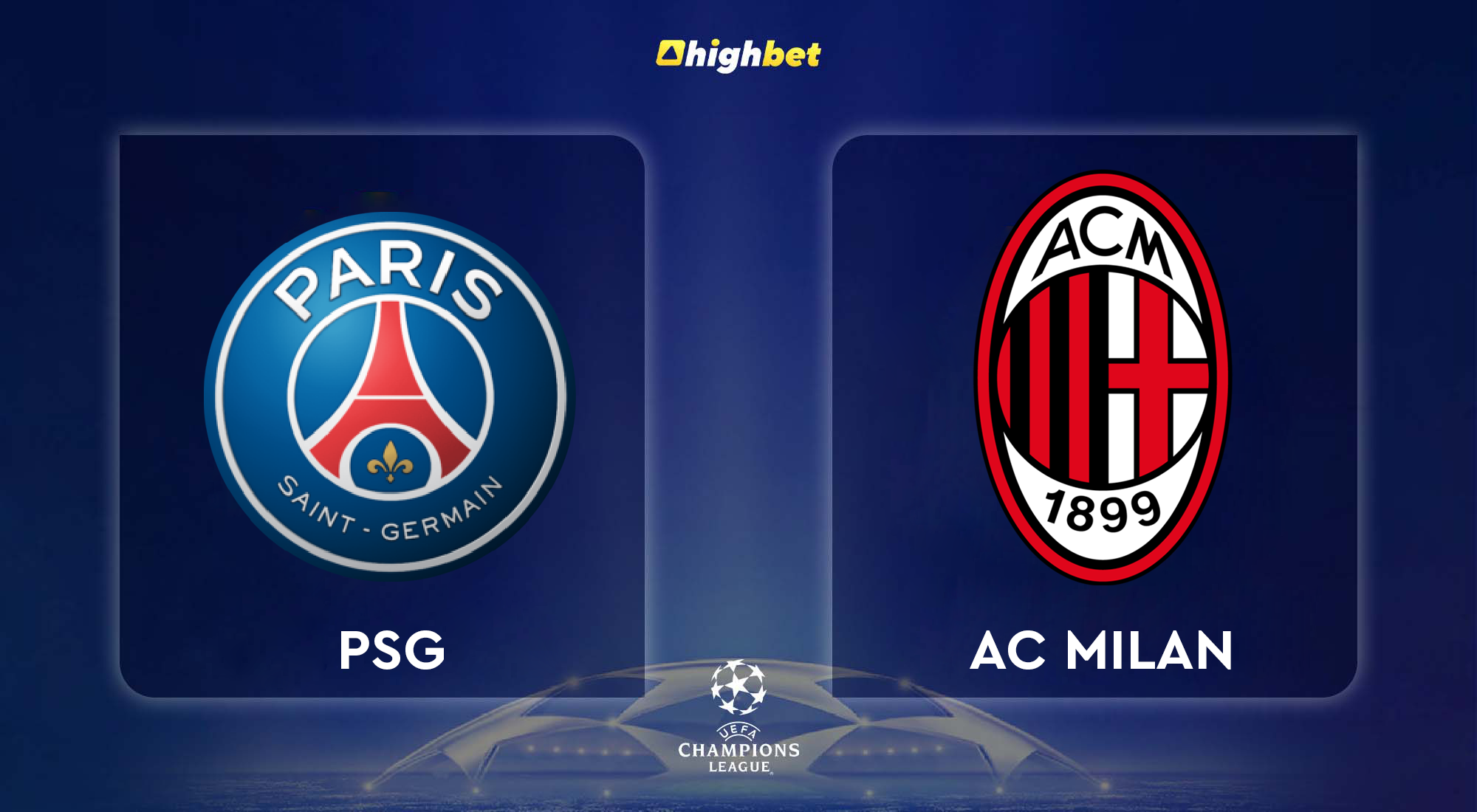 PSG vs AC Milan highbet UEFA Champions League PreMatch Analysis